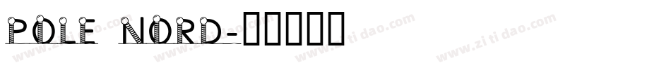 Pole Nord字体转换